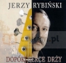 Dopóki serce drży (Digipack) (*)